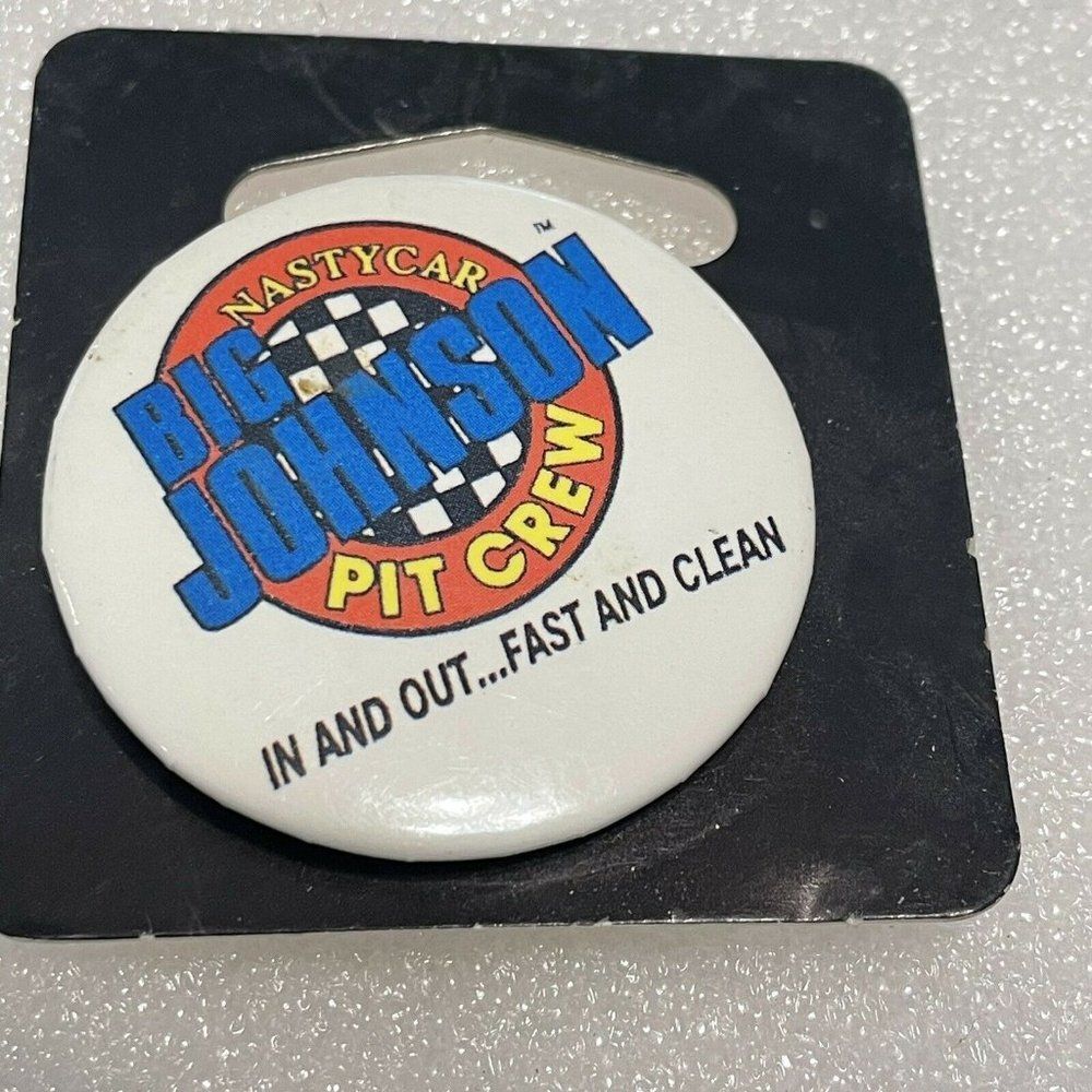 Vtg 1994 Big Johnson Pin Back Button Pit Crew In And Out Fast And Clean Logo